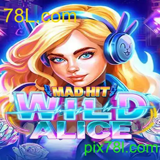 MadHitWildAlice